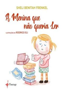Imagem de A MENINA QUE NAO QUERIA LER