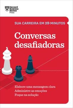 Imagem de CONVERSAS DESAFIADORAS (SUA CARREIRA EM 20 MINUTOS – HBR)