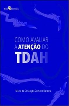 Imagem de COMO AVALIAR A ATENCAO DO TDAH