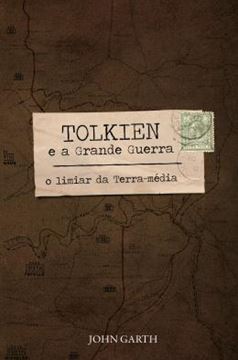 Imagem de TOLKIEN E A GRANDE GUERRA