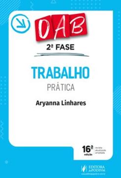 Imagem de TRABALHO - PRATICA - 2ª FASE OAB - 16ª ED