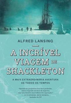 Imagem de A INCRIVEL VIAGEM DE SHACKLETON