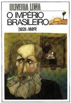 Imagem de O IMPERIO BRASILEIRO (1821-1889)