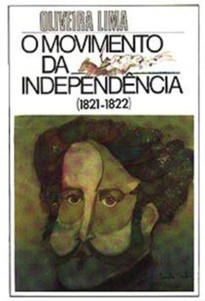 Picture of O MOVIMENTO DA INDEPENDENCIA (1821-1822)