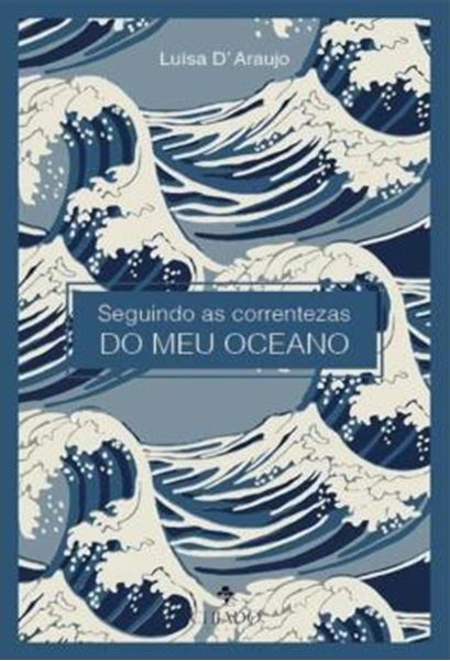 Picture of SEGUINDO AS CORRENTEZAS DO MEU OCEANO