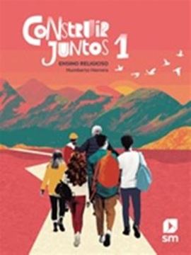 Imagem de CONSTRUIR JUNTOS - ENSINO RELIGIOSO - 1º ANO