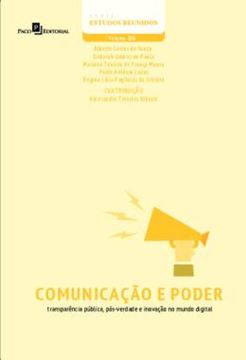 Imagem de COMUNICACAO E PODER - TRANSPARENCIA PUBLICA, POS-VERDADE E INOVACAO NO MUNDO DIGITAL
