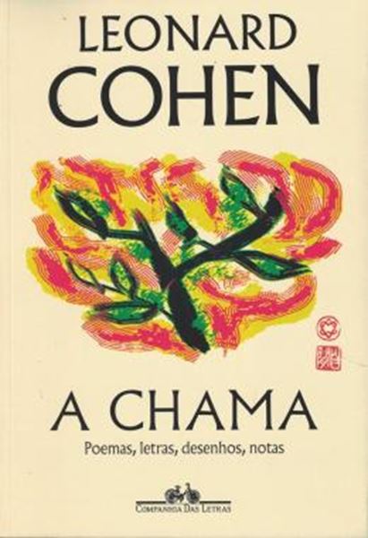 Picture of A CHAMA - POEMAS, LETRAS, DESENHOS, NOTAS