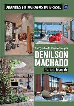 Imagem de PORTFOLIO FOTOGRAFE - FOTOGRAFIA DE ARQUITETURA POR DENILSON MACHADO - 11ª ED