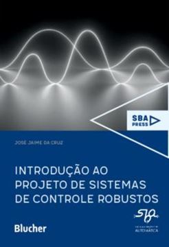 Imagem de INTRODUCAO AO PROJETO DE SISTEMAS DE CONTROLE ROBUSTOS
