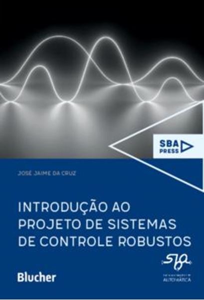 Picture of INTRODUCAO AO PROJETO DE SISTEMAS DE CONTROLE ROBUSTOS
