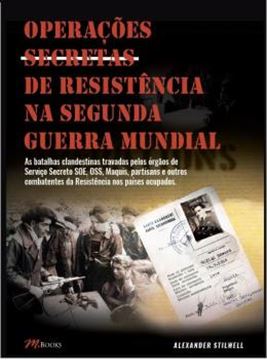 Imagem de OPERACOES SECRETAS DE RESISTENCIA NA SEGUNDA GUERRA MUNDIAL