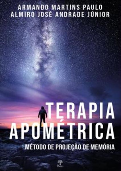 Picture of TERAPIA APOMÉTRICA - MÉTODO DE PROJEÇÃO DE MEMÓRIA