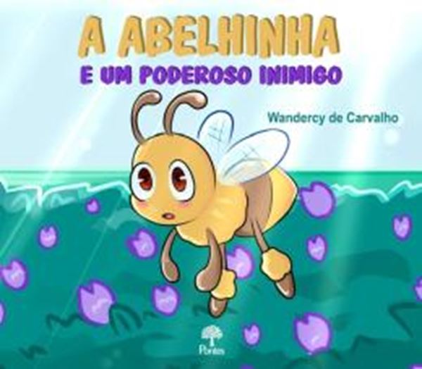Picture of A ABELHINHA E UM PODEROSO INIMIGO