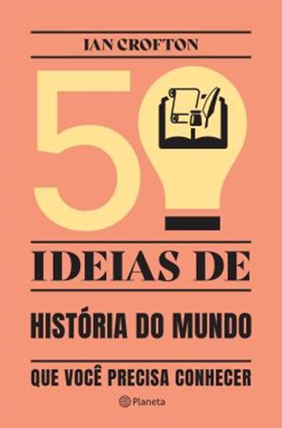 Picture of 50 IDEIAS DE HISTORIA DO MUNDO QUE VOCE PRECISA CONHECER