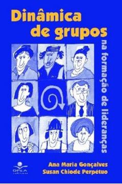 Imagem de DINÂMICA DE GRUPOS -  NA FORMAÇÃO DE LIDERANÇAS