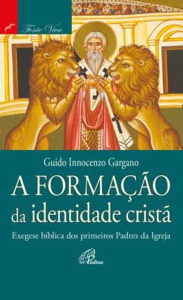 Picture of A FORMACAO DA IDENTIDADE CRISTA