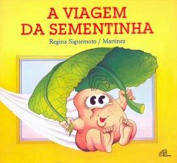 Picture of A VIAGEM DA SEMENTINHA - 17ª ED