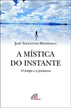 Imagem de A MISTICA DO INSTANTE