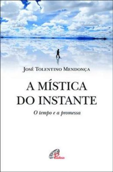 Picture of A MISTICA DO INSTANTE