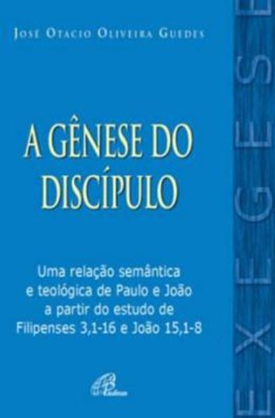 Picture of A GENESE DO DISCIPULO