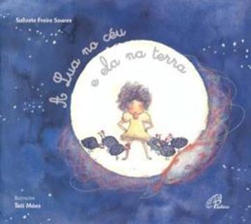 Imagem de A LUA NO CEU E ELA NA TERRA