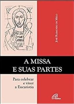 Imagem de A MISSA E SUAS PARTES