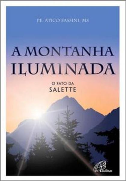 Picture of A MONTANHA ILUMINADA