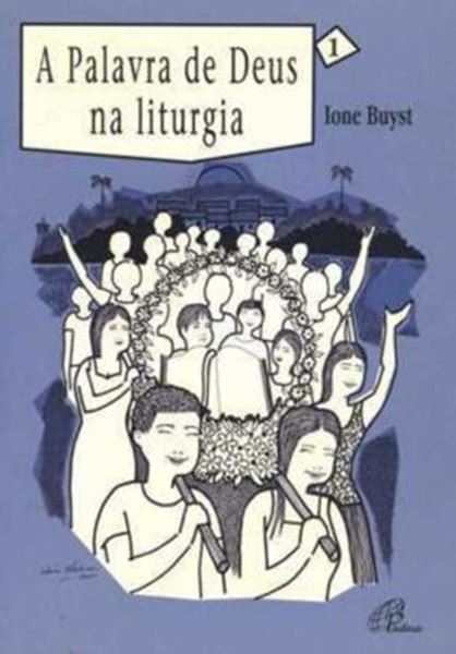 Picture of A PALAVRA DE DEUS NA LITURGIA - VOL. 1