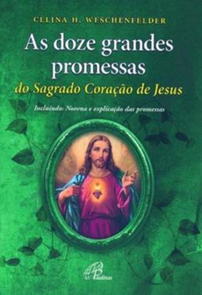 Picture of AS DOZE GRANDES PROMESSAS DO SAGRADO CORACAO DE JESUS