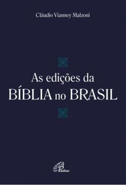 Picture of AS EDICOES DA BIBLIA NO BRASIL