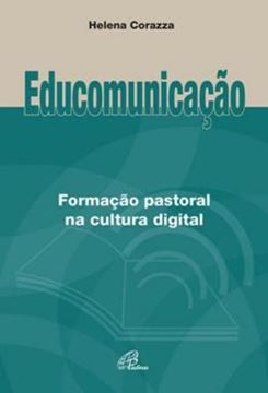 Imagem de EDUCOMUNICACAO: FORMACAO PASTORAL NA CULTURA DIGITAL