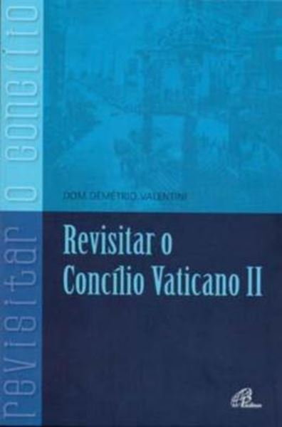 Picture of REVISITAR O CONCILIO VATICANO II