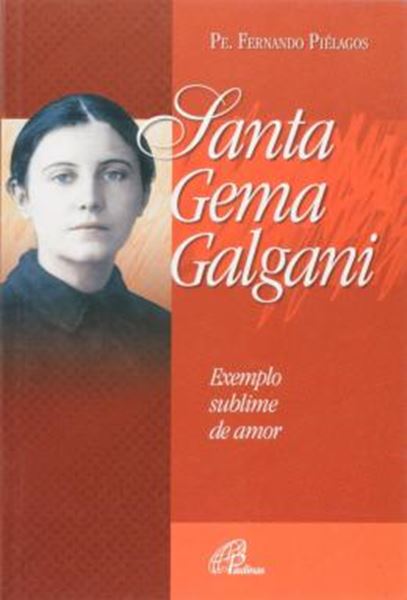 Picture of SANTA GEMA GALGANI EXEMPLO SUBLIME DE AMOR