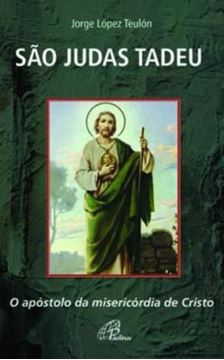Imagem de SAO JUDAS TADEU - O APOSTOLO DA MISERICORDIA DE CRISTO