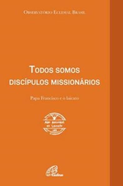 Picture of TODOS SOMOS DISCIPULOS MISSIONARIOS