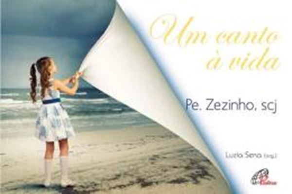 Picture of UM CANTO A VIDA - PE. ZEZINHO, SCJ