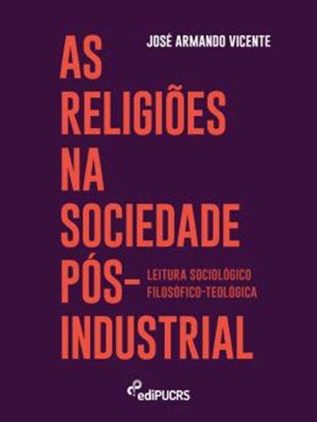 Picture of AS RELIGIOES NA SOCIEDADE POS-INDUSTRIAL