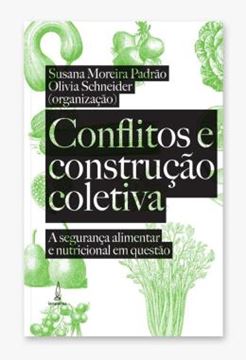 Imagem de CONFLITOS E CONSTRUCAO COLETIVA - A SEGURANCA ALIMENTAR E NUTRICIONAL EM QUESTAO