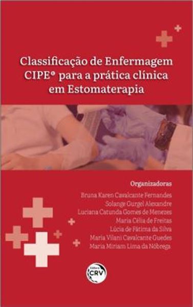 Picture of CLASSIFICACAO DE ENFERMAGEM DA CIPE PARA A PRATICA CLINICA EM ESTOMATERAPIA