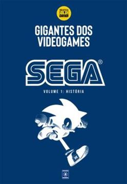 Imagem de COLECAO GIGANTES DO VIDEOGAME: SEGA 1 - HISTORIA