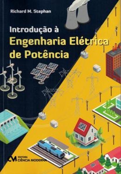 Picture of INTRODUCAO A ENGENHARIA ELETRICA DA POTENCIA