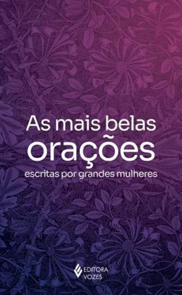 Picture of AS MAIS BELAS ORACOES ESCRITAS POR GRANDES MULHERES