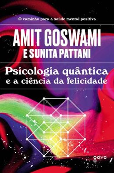 Picture of PSICOLOGIA QUANTICA E A CIENCIA DA FELICIDADE