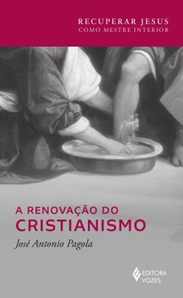 Picture of A RENOVACAO DO CRISTIANISMO