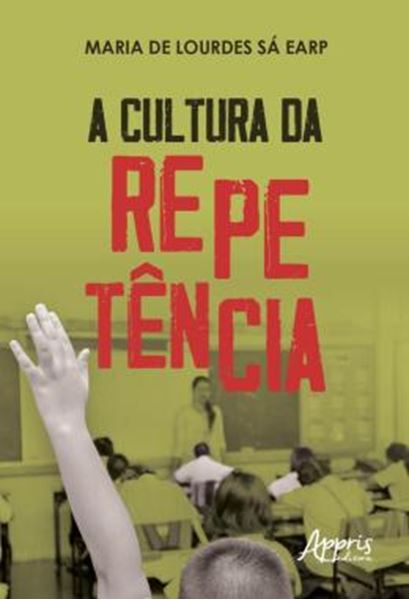 Picture of A CULTURA DA REPETENCIA