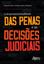 Imagem de A DESPROPORCIONALIDADE DAS PENAS E AS DECISOES JUDICIAIS
