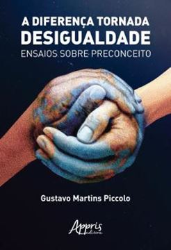 Imagem de A DIFERENCA TORNADA DESIGUALDADE: ENSAIOS SOBRE PRECONCEITO