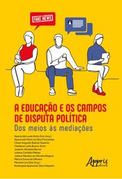 Picture of A EDUCACAO E OS CAMPOS DE DISPUTA POLITICA: DOS MEIOS AS MEDIACOES