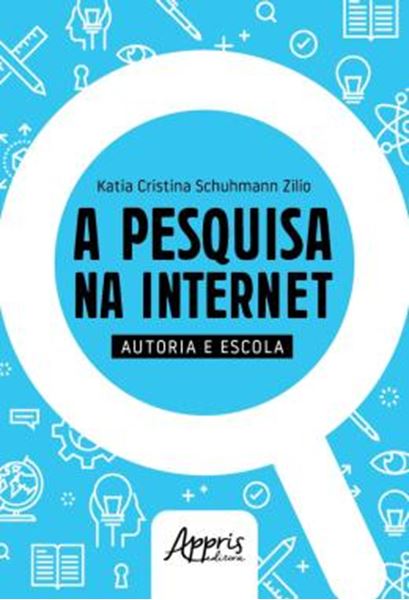 Picture of A PESQUISA NA INTERNET - AUTORIA E ESCOLA